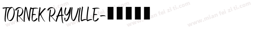 TORNEK RAYVILLE字体转换